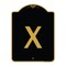 Signmission Designer Series Sign-Sign W/ Letter X, Black & Gold Aluminum Sign, 24" L, 18" H, BG-1824-22918 A-DES-BG-1824-22918 - alternate 1